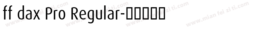 ff dax Pro Regular字体转换